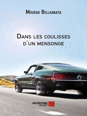 cover image of Dans les coulisses d'un mensonge